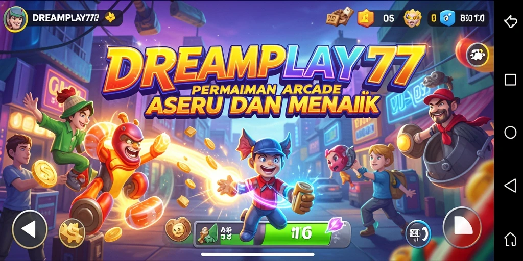 Screenshot utama DREAMPLAY77 menampilkan gameplay Arcade yang penuh aksi.